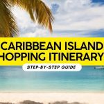 Caribbean Island Hopping Itinerary