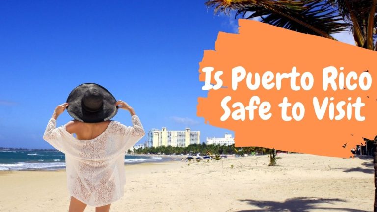 Is Puerto Rico Safe to Visit