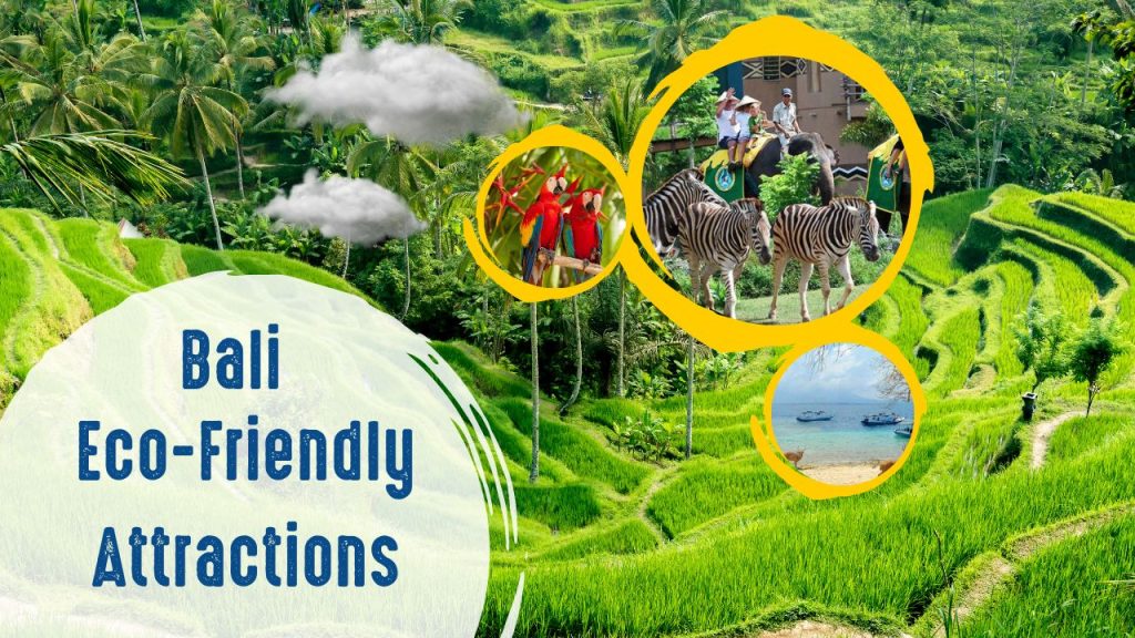 Bali Eco-Friendly Attractions