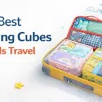 Best Packing Cubes Kids for Travel
