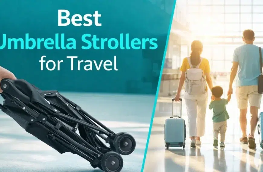 Best Umbrella Strollers for Travel