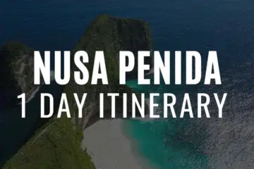 1 Day Nusa Penida Itinerary