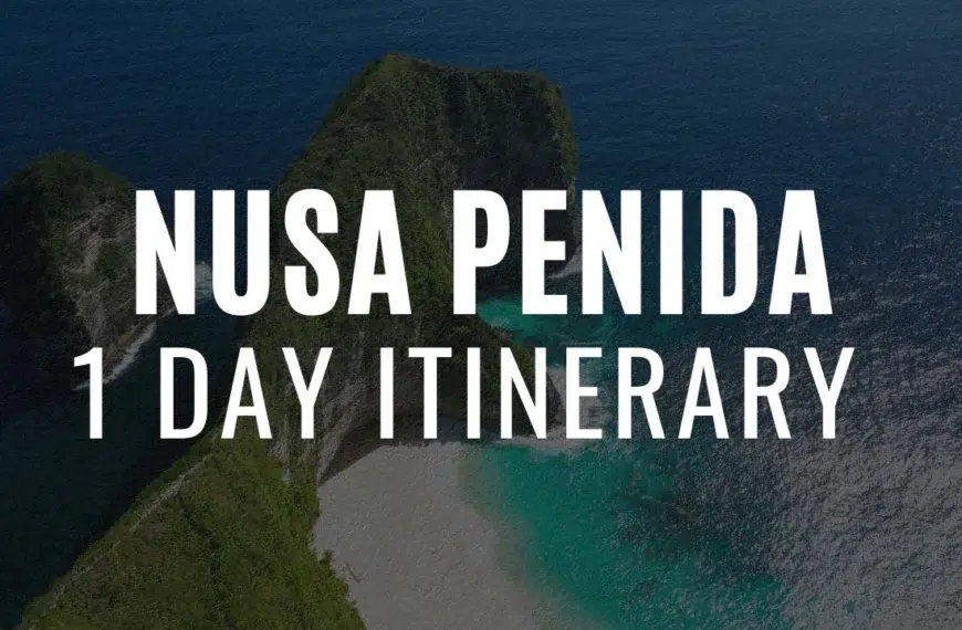 1 Day Nusa Penida Itinerary