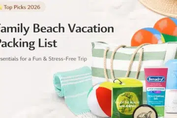 Family Beach Vacation Packing List 2026